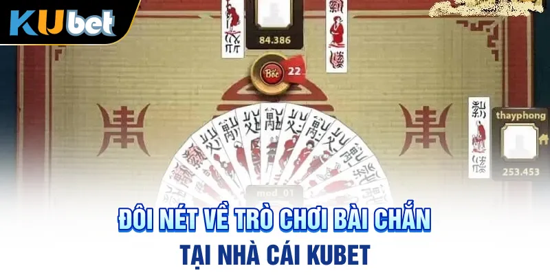 doi-net-ve-tro-choi-bai-chan-tai-nha-cai-kubet